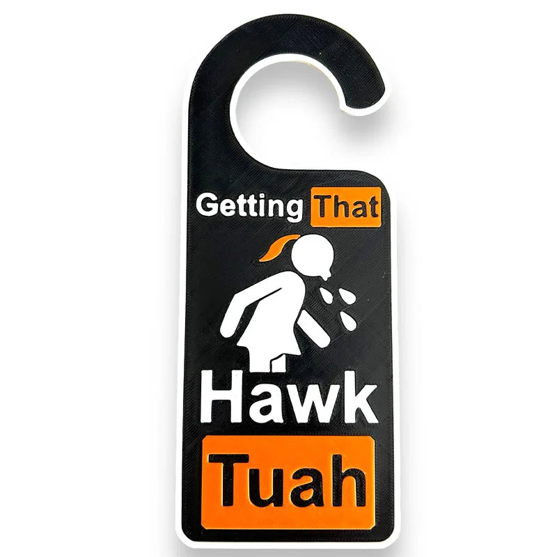 Hawk Tuah Acrylic Door Handle Hook