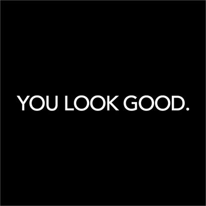 You Look Amazing Vinyl Mirror Decal