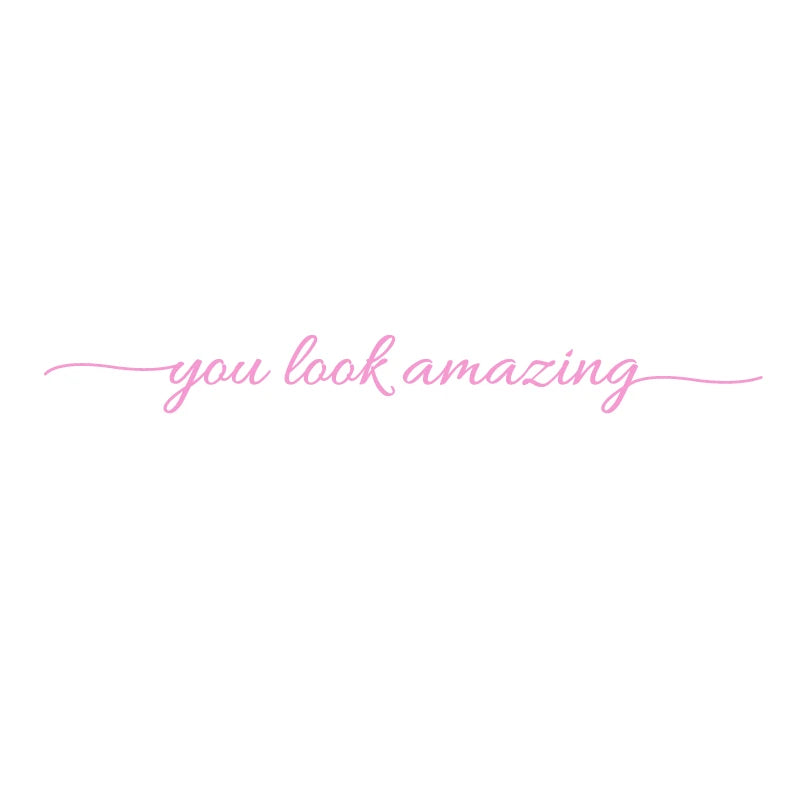 You Look Amazing Vinyl Mirror Decal