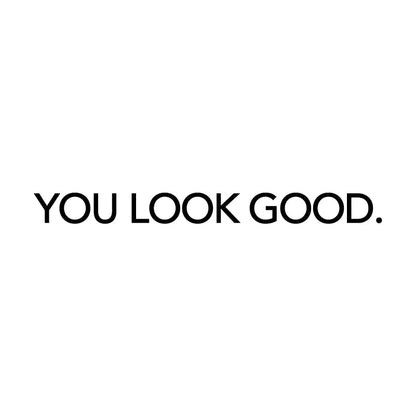 You Look Amazing Vinyl Mirror Decal