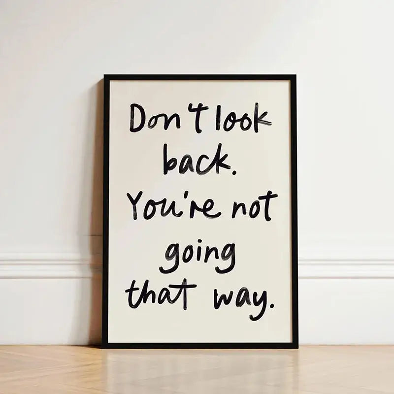 Decorbites™ inspirational quote poster with black frame featuring handwritten dont look back for home or office decor