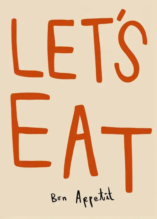 Beige greeting card with bold orange lets eat lettering and black bon appetit signature for kitchen gallery wall prints