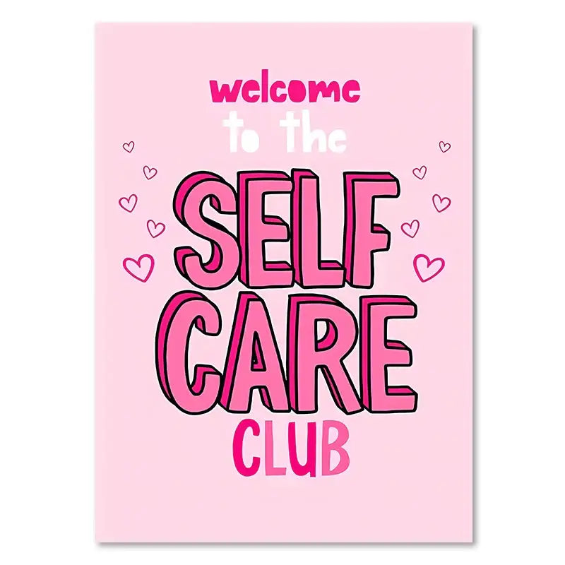 Decorbites pink makeup funny quote art poster with bold outlined lettering and heart graphics welcome to the self care club
