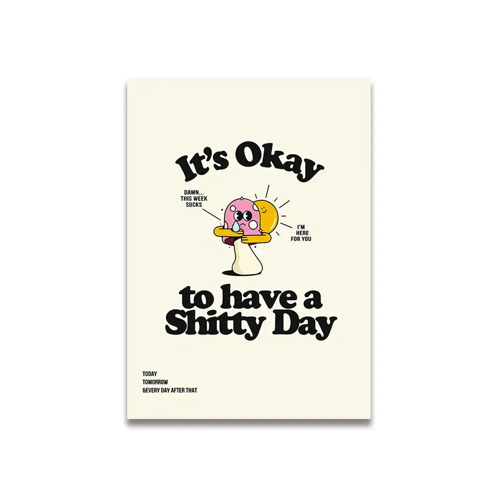 Cream-colored motivational poster featuring a pink cartoon print mushroom holding a sun with positive black text by decorbites