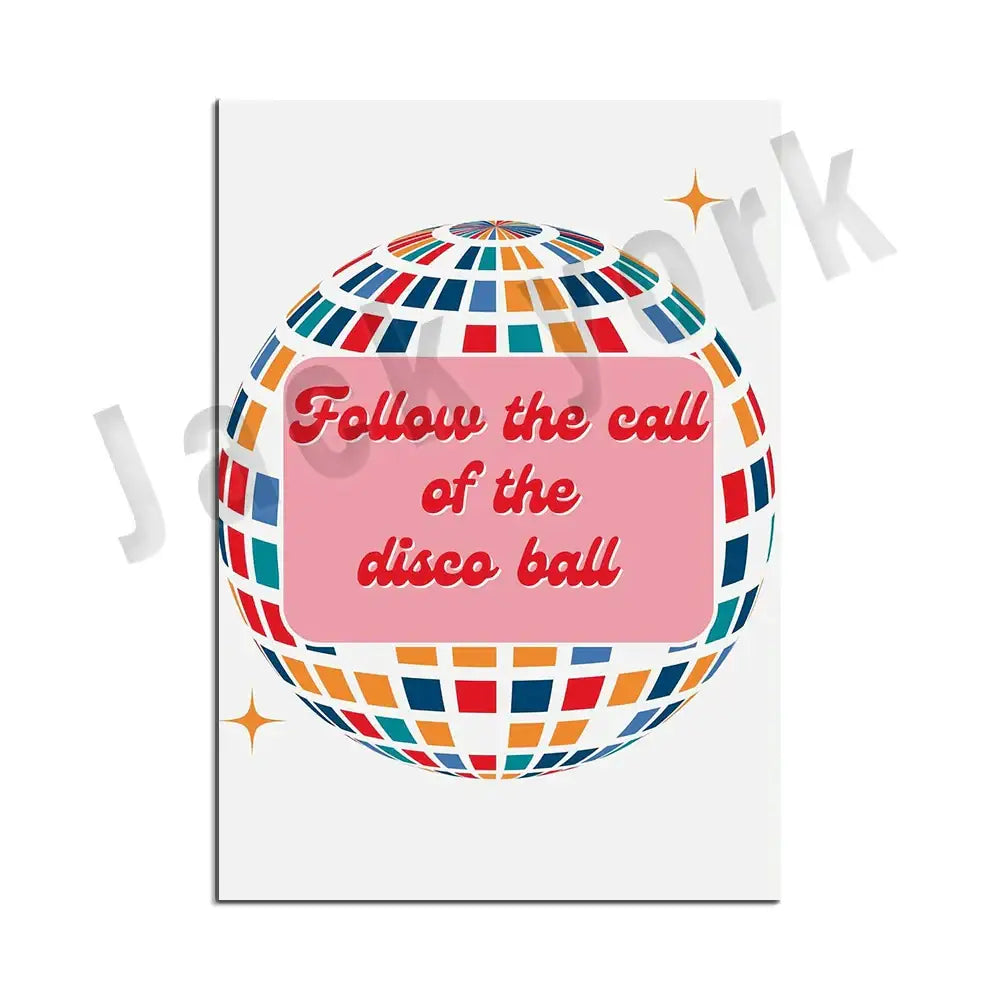Vibrant multicolored disco ball canvas print with pink label follow the call of the disco ball by decorbites funky disco